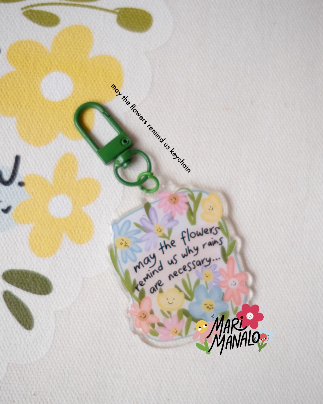 MARI MANALO MAY THE FLOWERS REMIND US KEYCHAIN