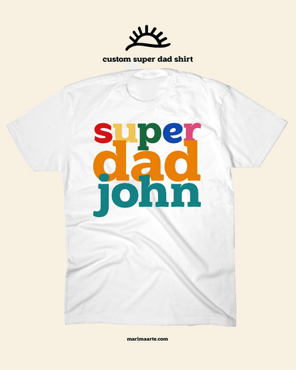 SUPER DAD VINYL SHIRT - CUSTOM