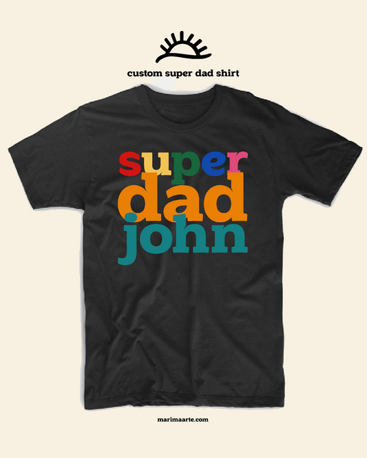 SUPER DAD VINYL SHIRT - CUSTOM