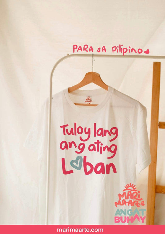 TULOY ANG LABAN SHIRT